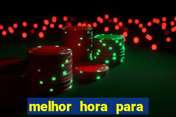 melhor hora para jogar fortune dragon
